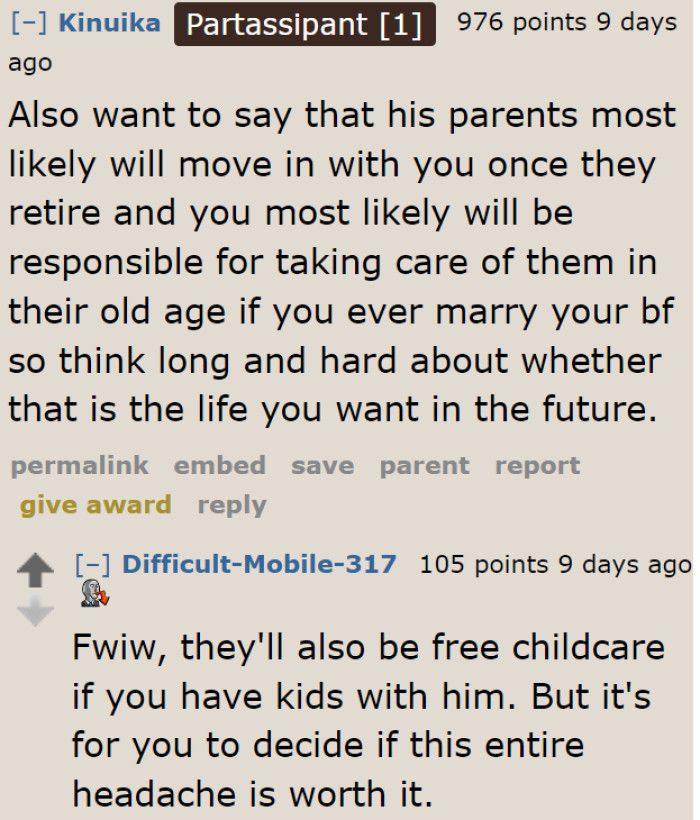 Some Redditors feel that the OP would eventually take responsibility for her boyfriend's elderly parents if they end up getting married.