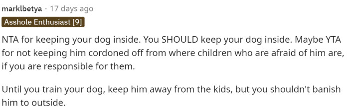 Comments indicate that she's NTA, but that she should have the dog put away somewhere away from the child who is afraid of it.