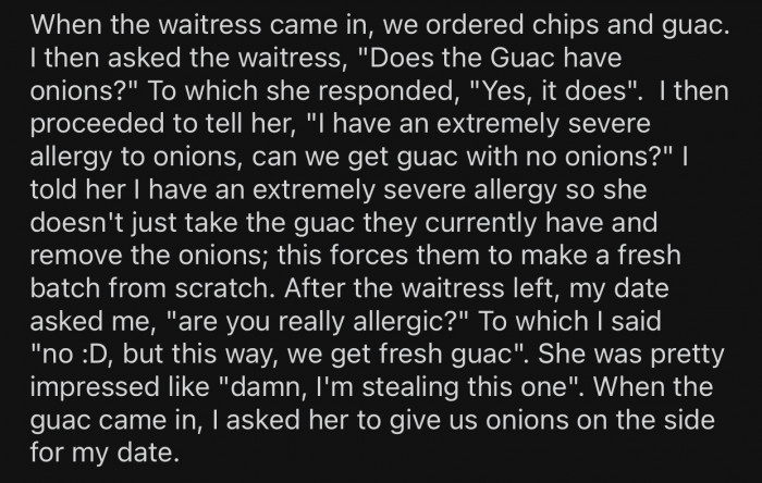 OP claimed that he was allergic to onions and insisted that his guacamole didn't contain any.