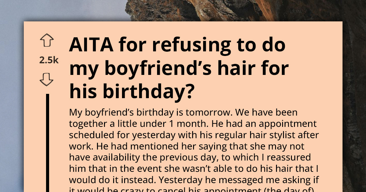 Boyfriend Cancels Stylist To Save Money Then Expects Girlfriend To Fix His Hair For Free