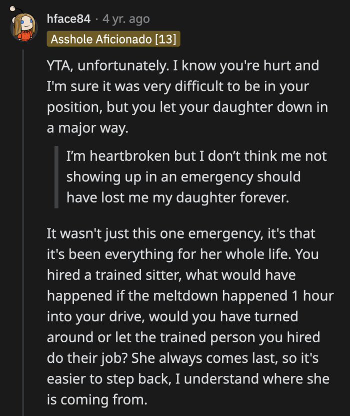 OP hasn't had it easy, but she has to acknowledge the pain she caused her daughter and the disappointment she conditioned her to expect.
