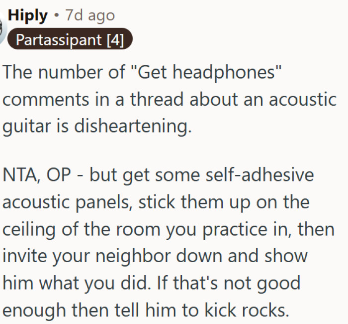 "Get headphones" is terrible advice for acoustic guitar players dealing with noisy neighbors