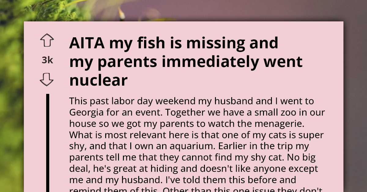 Woman’s Missing Fish Sparks Family Drama After Parents Pet Sit