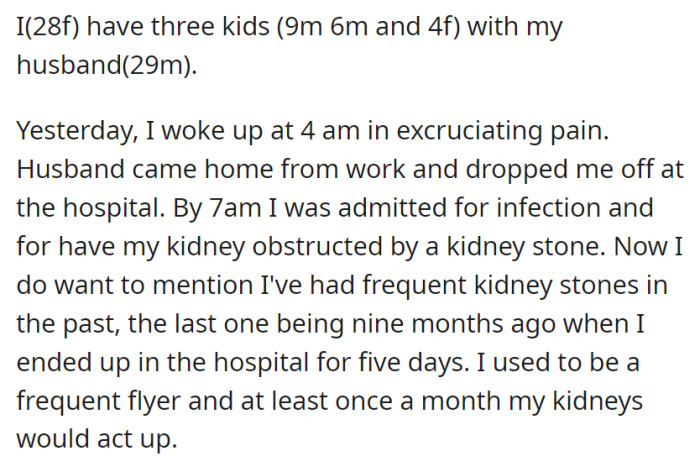 OP was admitted to the hospital yesterday due to an infection. It seems like she has always had an issue with her kidney, only that the last time was nine months ago.