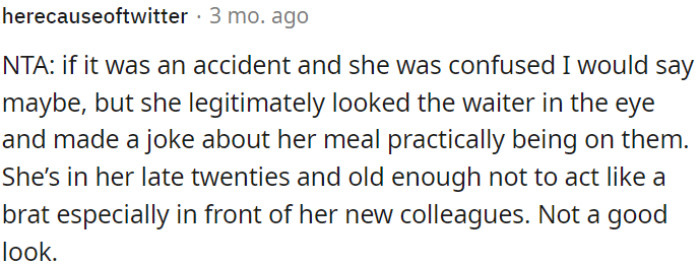 Despite being in her late twenties, she acted immaturely in front of her new colleagues, which isn't a good impression.