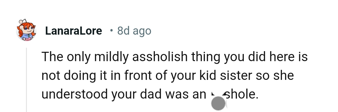 The OP should have done it in front of her little sister