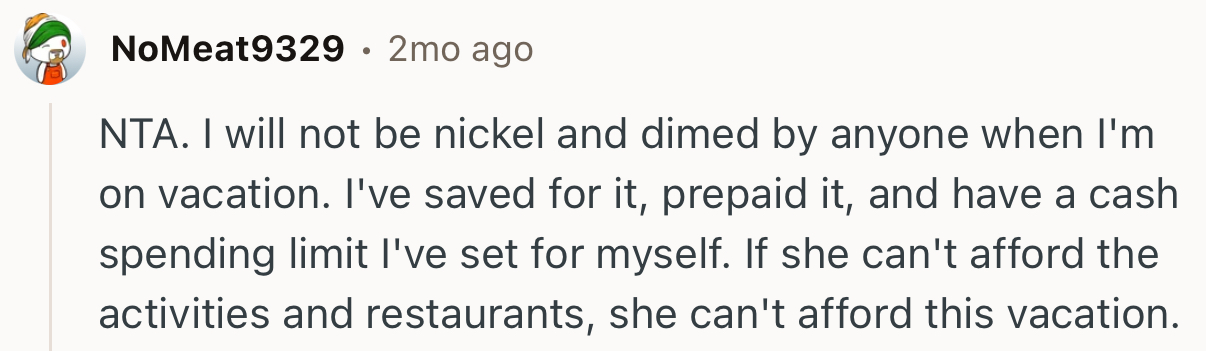 “NTA. I Will Not Be Nickel and Dimed by Anyone When I'm on Vacation.”
