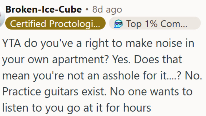 Playing guitar for hours in an apartment is selfish, even if it's technically your right