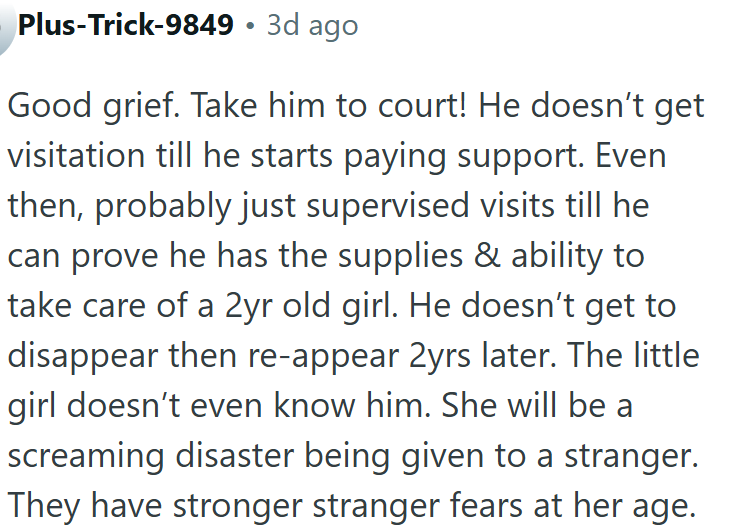 No visits until he pays support and proves he can care for his daughter.