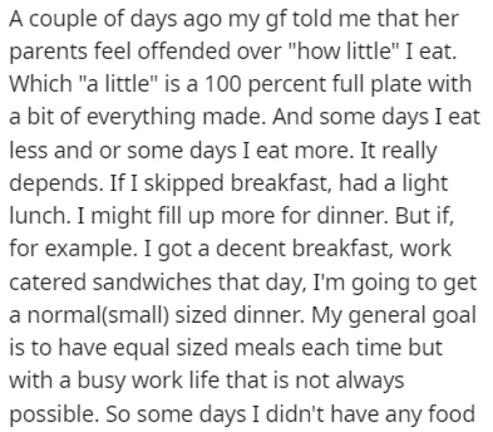 His girlfriend told him that his parents feel offended by how little he eats