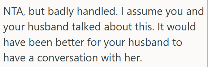 Better Handled by OP's Husband Instead of OP Confronting His Mom Directly.