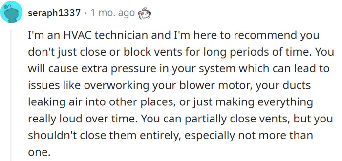 But a Reddit user explained she can't block all the vents because it will cause other issues.