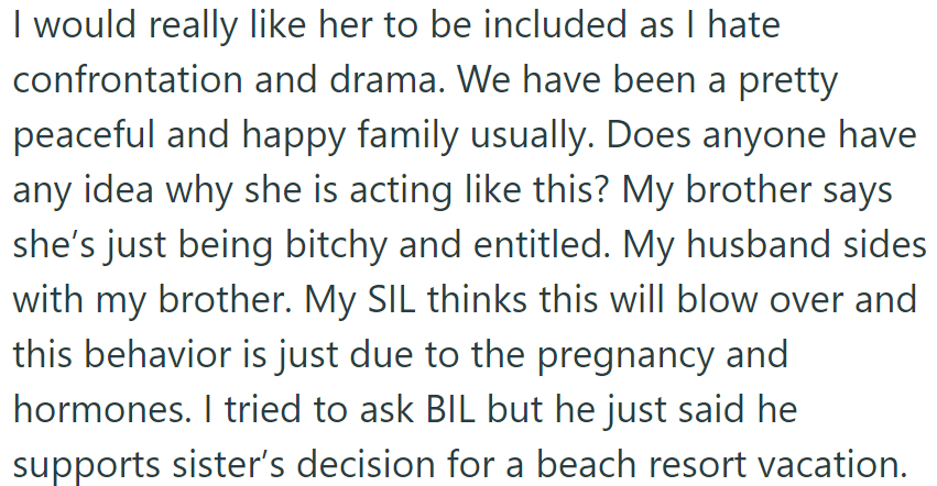 The OP would like her to be included, but she also believes her sister's expectations are unreasonable: