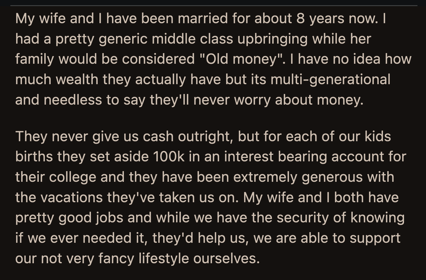 He noticed his sister's annoyance over the info. She asked OP why he never asked his in-laws to take her and her family on one of their holidays.