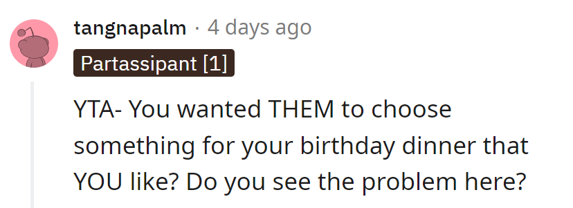 Expecting them to guess her taste? That's a recipe for disaster, not dinner!