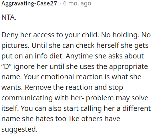 OP should respond to her inquiries about her child only when she uses the correct name.