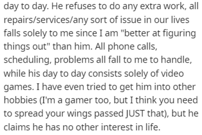 All of the issues in their lives fall on OP to fix