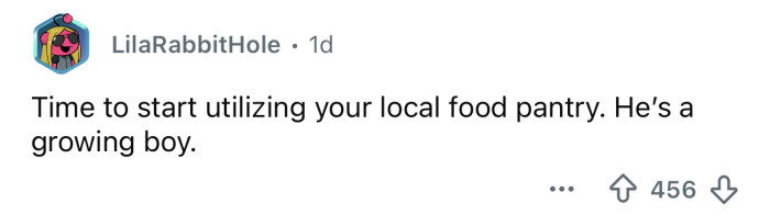 He’s a growing boy!