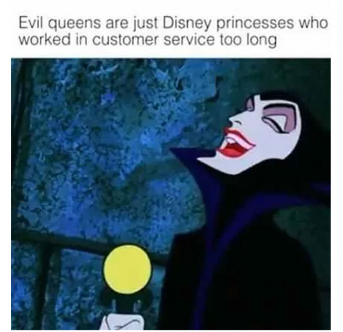 9. What working in customer service does to you.