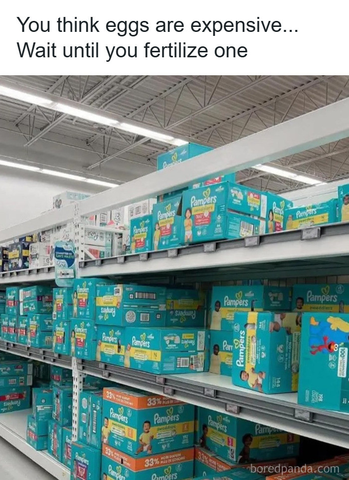 46. “The real inflation starts in the diaper aisle.”