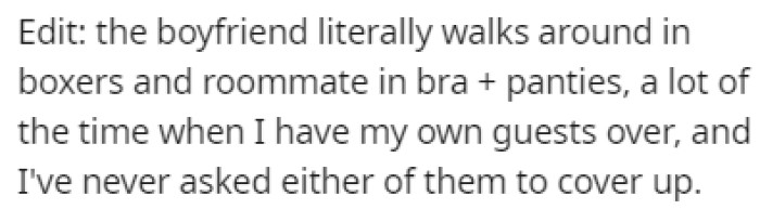 The roommate and her boyfriend aren't covering up either