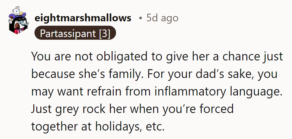 She owes her half-sister nothing but a polite nod for Dad's sake at family gatherings.
