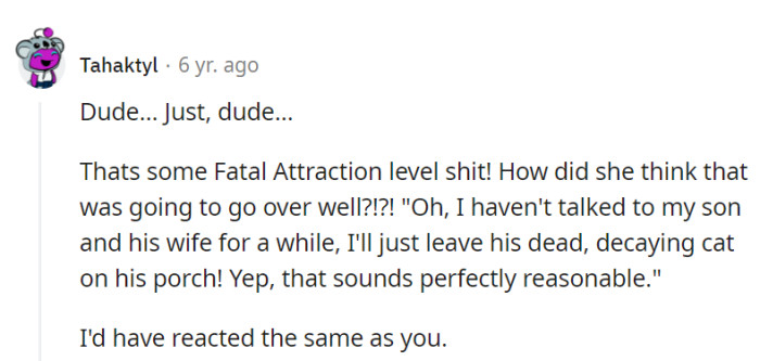 Leaving a decaying cat on someone's porch is indeed a perplexing strategy for family reconciliation, worthy of a 