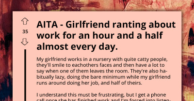 Frustrated Partner Opens Up About GF’s Hours-Long Daily Work Rants Impacting Mental Health