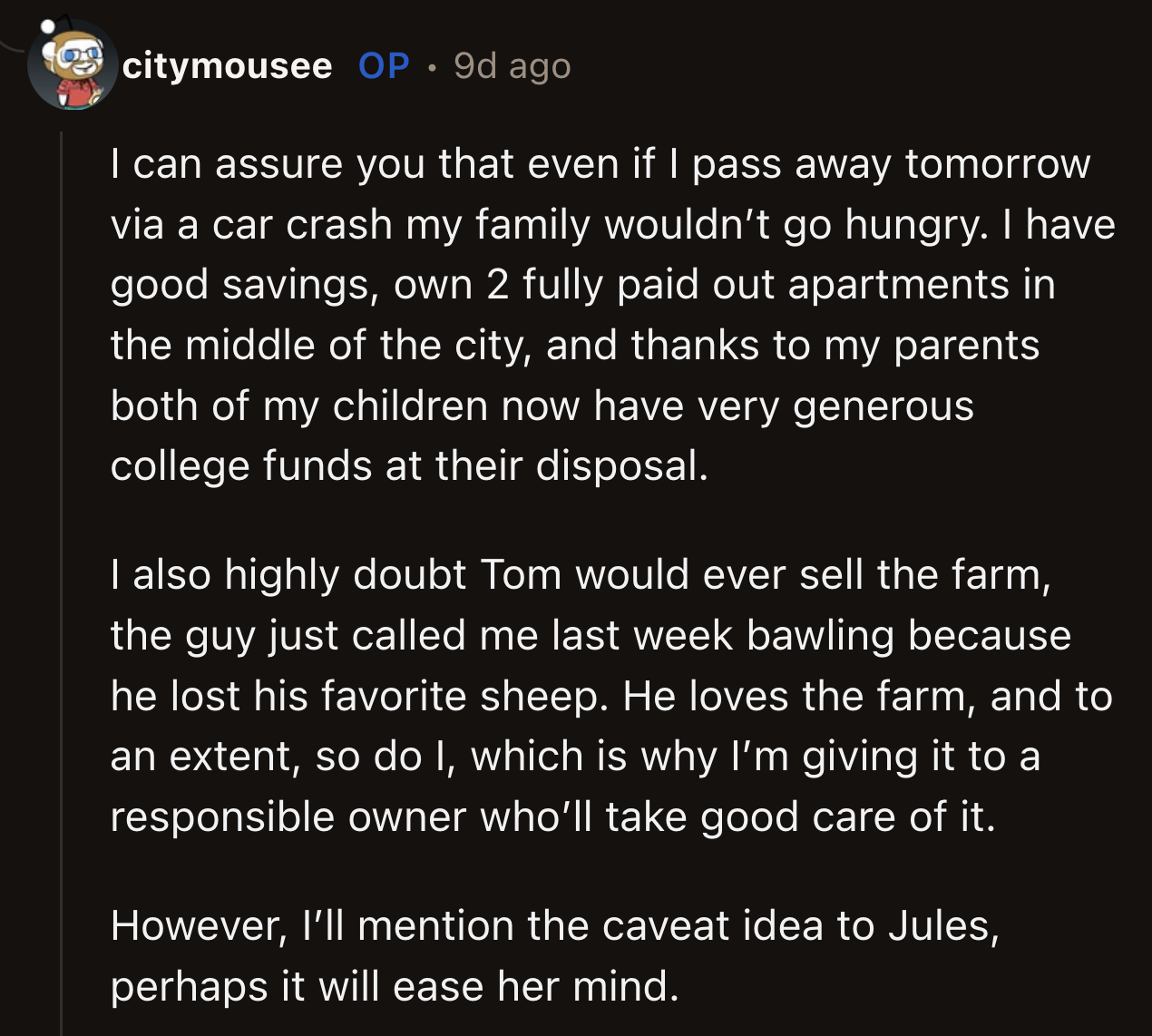 OP doubted that Tom, who called him bawling because his favorite sheep died, would sell their family's farm just for the money.