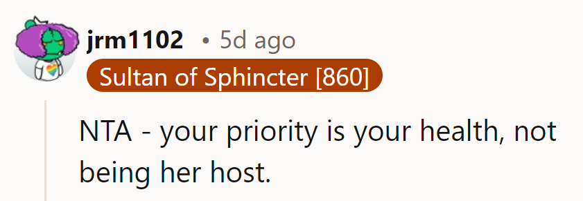 She's definitely not the asshole; her health takes the spotlight, not hosting duties!