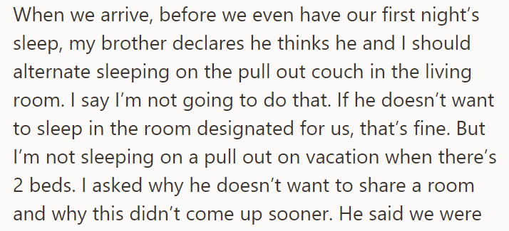 But when they arrived at their accommodation, her brother said he changed his mind