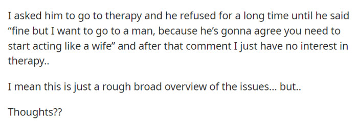 She asked for therapy, and he agreed only if it were a male therapist to make her 