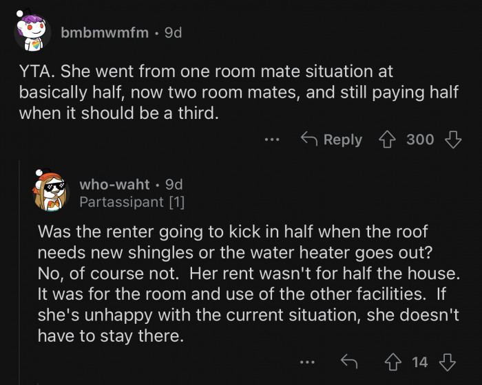 The rent is for the room and not the whole house.