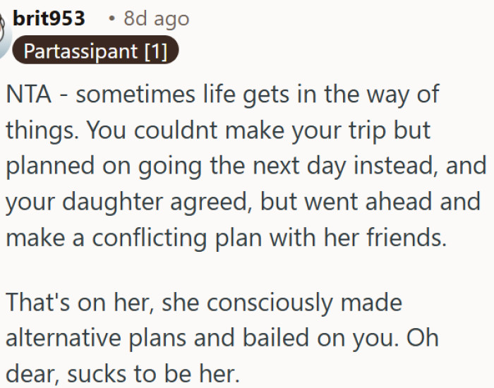 She agreed to reschedule, then made other plans—that's on her