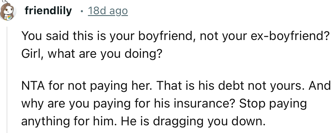 “Stop paying anything for him. He is dragging you down.”