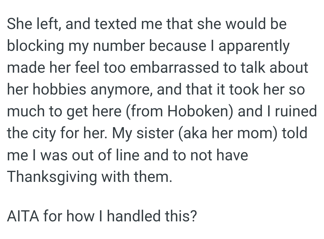 The OP made her feel too embarrassed to talk about her hobbies anymore.