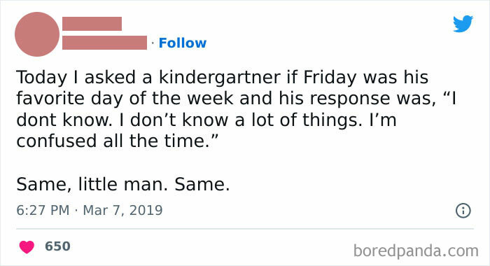 30. Being confused all the time