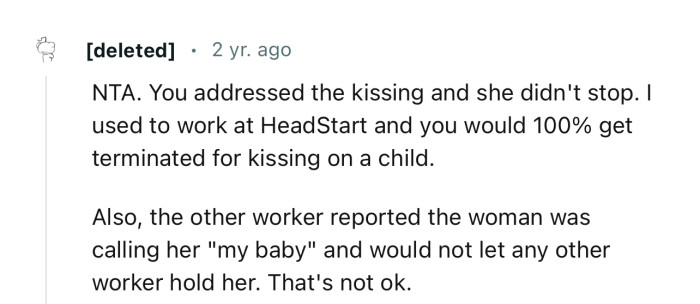 “NTA… I used to work at HeadStart, and you would 100% get terminated for kissing a child.”
