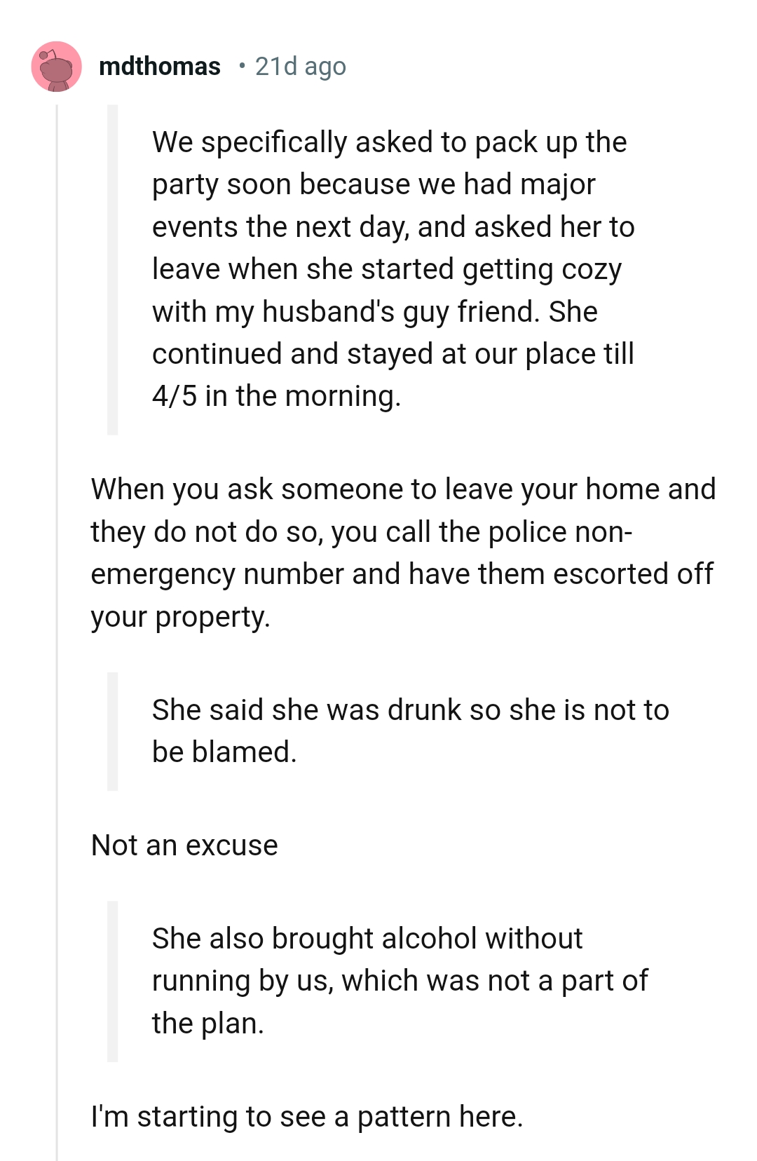 When you ask someone to leave your home and they don't