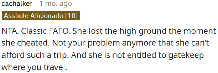 She can't control OP's travel choices.