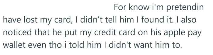 The OP also noticed her boyfriend put her card in his Apple Wallet.
