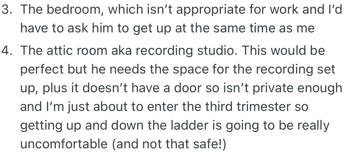 OP explains that the spaces she could use are not comfortable for her due to her pregnancy.