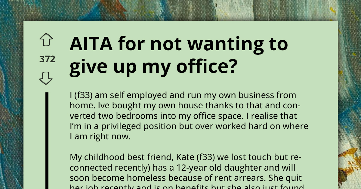 Business Owner Gets Unwanted Online Attention After Declining To Convert Home Office Into Room To House Estranged Pregnant Friend And Her Daughter
