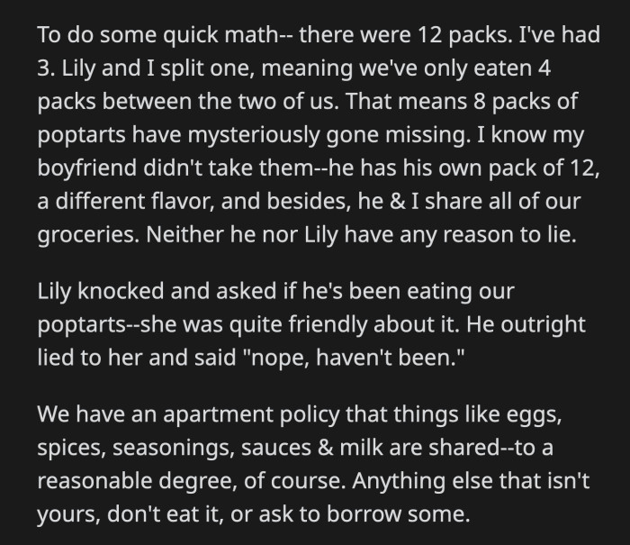 Dan wasn't strict about following this agreement. He helps himself to their food, especially since he isn't careful about his own.