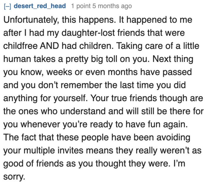 Perhaps they aren't the good friends the OP thought they would be.