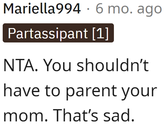 It's just a bad situation to be in. Fortunately, their mom is only with them for a couple of weeks.