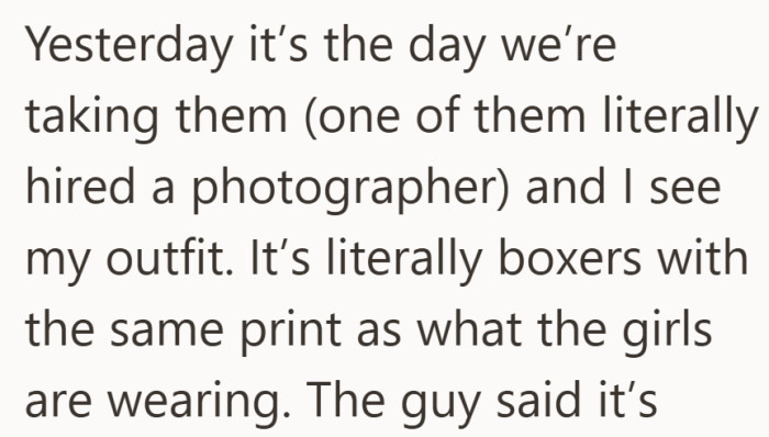 When the outfits finally appeared, he realized his version was far skimpier than expected.