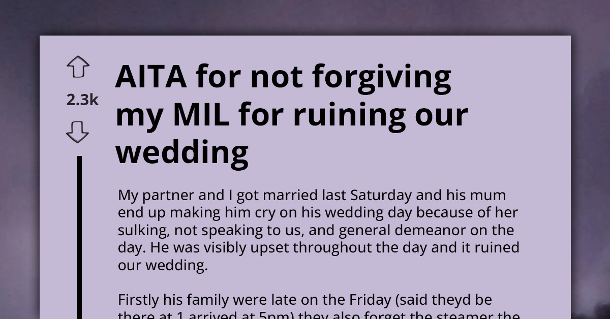 Bride Refuses To Forgive Mother-In-Law For Ruining Wedding Day With Sulking And Tension