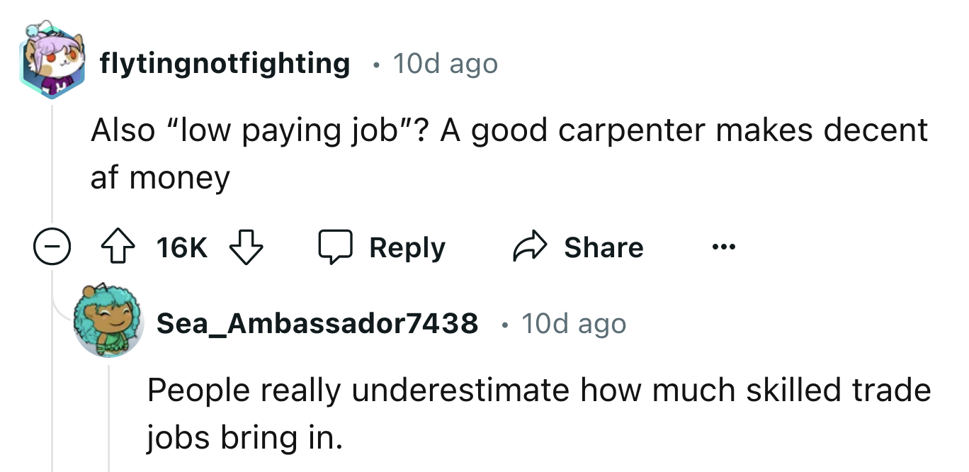 Shows what he knows about skilled tradespeople.