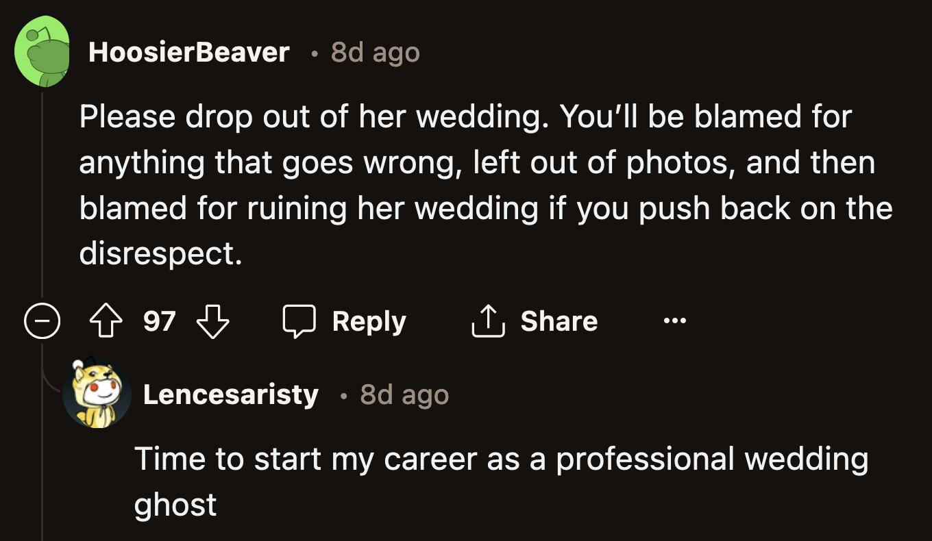 OP should brace herself for the blame she is sure to receive for anything and everything that could go wrong at Anne's wedding.